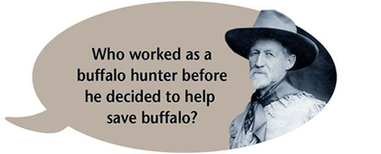 Who worked as a buffalo hunter before he decided to help save buffalo?