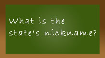 What is the state's nickname?